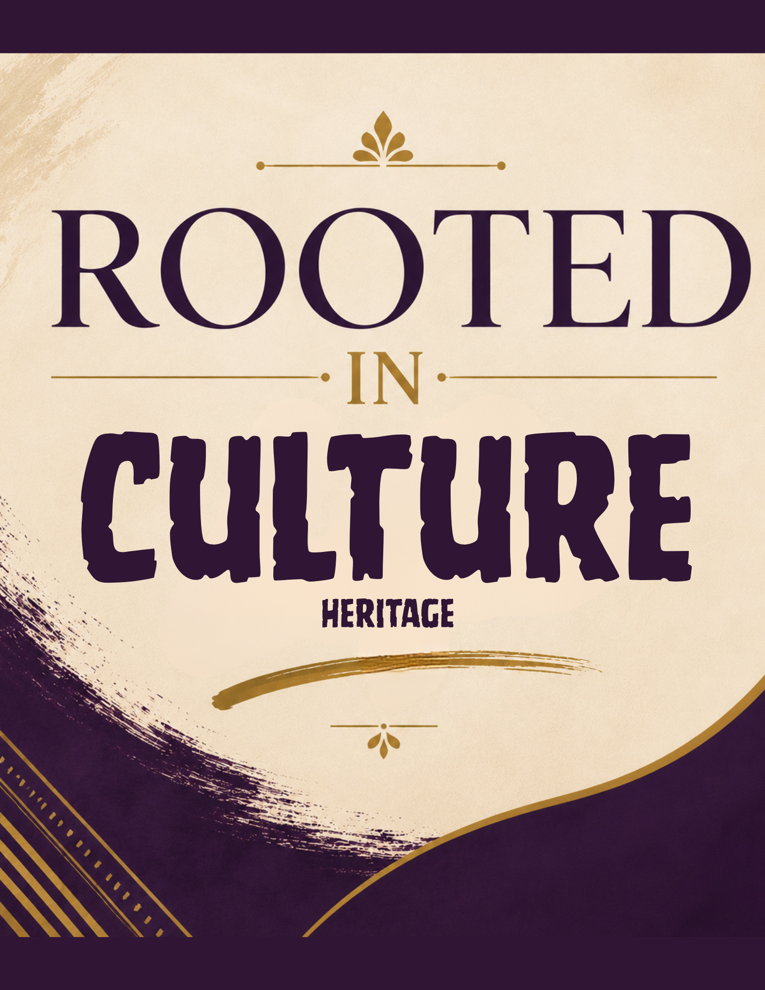 Rooted in Culture