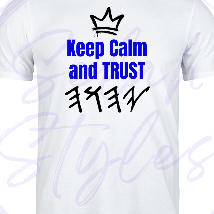Keep Calm and trust Yahuah