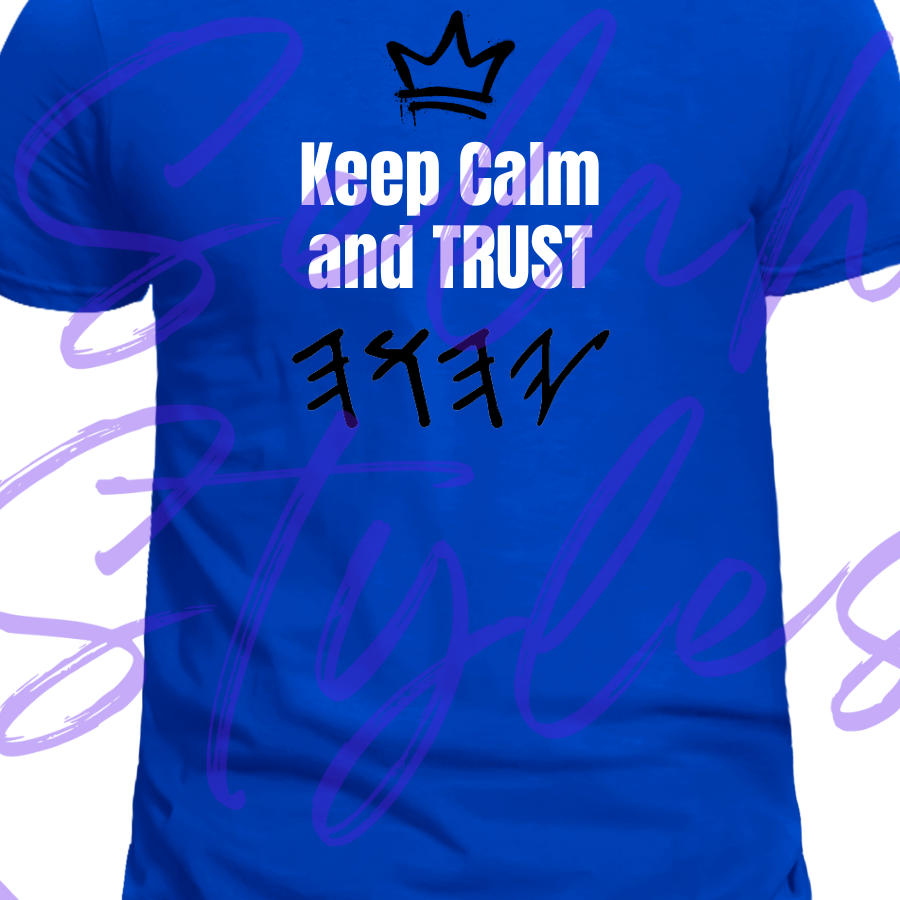 Keep Calm and trust Yahuah