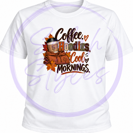 Coffee. Hoodies. Cool Mornings